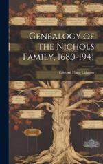Genealogy of the Nichols Family, 1680-1941