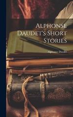 Alphonse Daudet's Short Stories