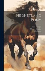 The Shetland Pony