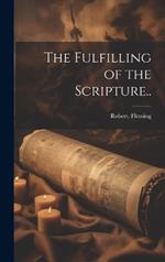 The Fulfilling of the Scripture..