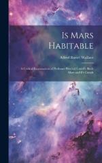 Is Mars Habitable: A Critical Examination of Professor Percival Lowell's Book Mars and It's Canals