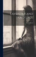 Lavender and old Lace