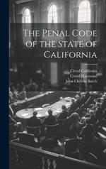 The Penal Code of the State of California