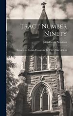 Tract Number Ninety: Remarks on Certain Passages in the Thirty-nine Articles