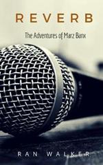 Reverb: The Adventures of Marz Banx