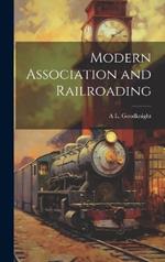 Modern Association and Railroading