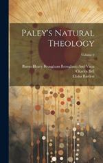 Paley's Natural Theology; Volume 1