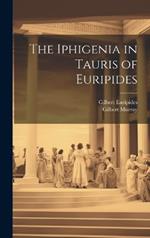 The Iphigenia in Tauris of Euripides