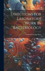 Directions for Laboratory Work in Bacteriology