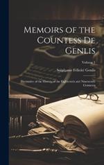 Memoirs of the Countess De Genlis: Illustrative of the History of the Eighteenth and Nineteenth Centuries; Volume 1