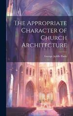 The Appropriate Character of Church Architecture