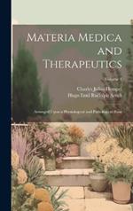 Materia Medica and Therapeutics: Arranged Upon a Physiological and Pathological Basis; Volume 1