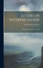 Studies in Interpretation: Keats-Clough-Matthew Arnold