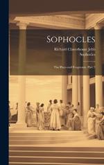 Sophocles: The Plays and Fragments, Part 3