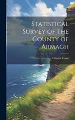 Statistical Survey of the County of Armagh