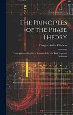 The Principles of the Phase Theory: Heterogeneous Equilibria Between Salts and Their Aqueous Solutions