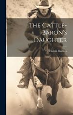 The Cattle-Baron's Daughter