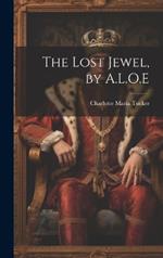 The Lost Jewel, by A.L.O.E