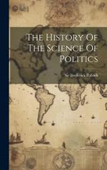 The History Of The Science Of Politics