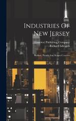 Industries Of New Jersey: Hudson, Passaic And Bergen Counties