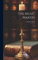 The Music Makers: Ode