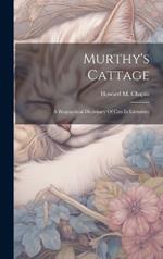 Murthy's Cattage: A Biographical Dictionary Of Cats In Literature