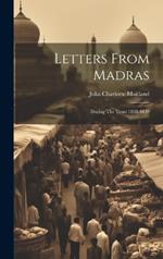 Letters From Madras: During The Years 1838-1839