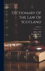 Dictionary Of The Law Of Scotland; Volume 2