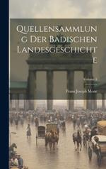 Quellensammlung Der Badischen Landesgeschichte; Volume 1