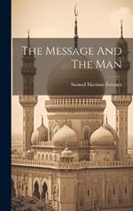 The Message And The Man