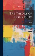 The Theory of Colouring