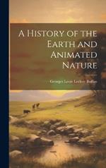 A History of the Earth and Animated Nature