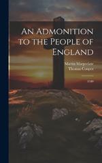 An Admonition to the People of England: 1589