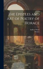 The Epistles and Art of Poetry of Horace