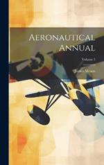 Aeronautical Annual; Volume 3