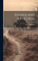 Sounds and Sweet Airs