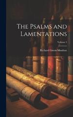 The Psalms and Lamentations; Volume 1