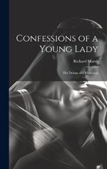 Confessions of a Young Lady: Her Doings and Misdoings