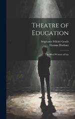 Theatre of Education: The Blind Woman of Spa