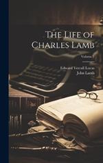 The Life of Charles Lamb; Volume 2