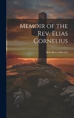 Memoir of the Rev. Elias Cornelius