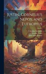 Justin, Cornelius Nepos, and Eutropius