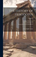 The History of Herodotus: A New English Version; Volume 2