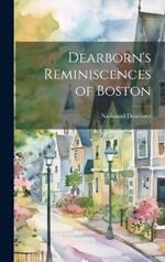 Dearborn's Reminiscences of Boston