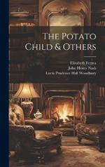 The Potato Child & Others