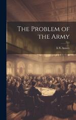 The Problem of the Army