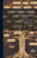 The Visitation of Suffolke: 1