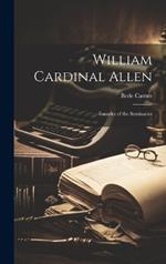 William Cardinal Allen: Founder of the Seminaries