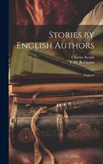 Stories by English Authors: England