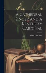 A Cathedral Singer and A Kentucky Cardinal